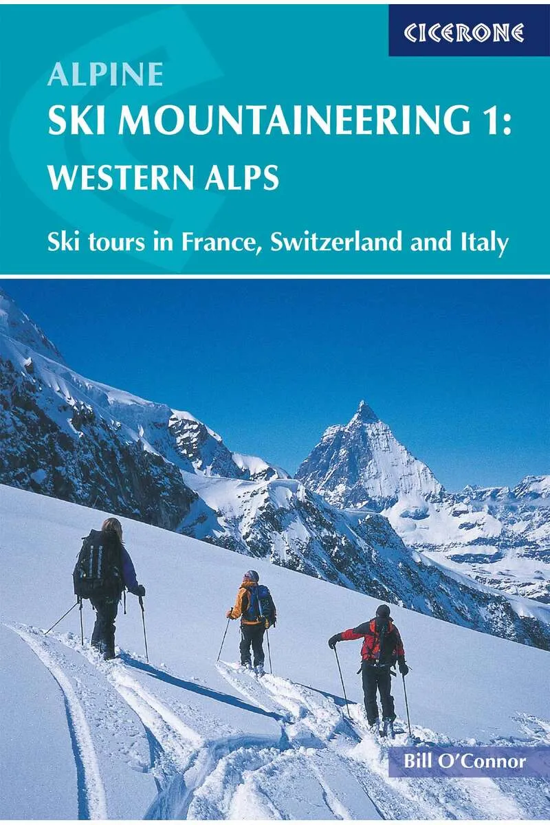 Alpine Ski Mountaineering 1: Western Alps